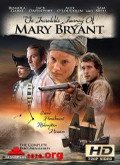 El increíble viaje de Mary Bryant Temporada 1 [720p]